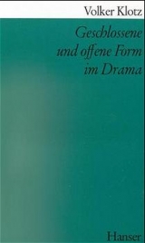 Geschlossene und offene Form im Drama - Volker Klotz
