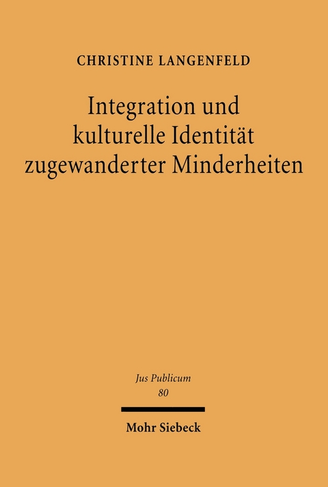 Integration und kulturelle Identit&auml;t zugewanderter Minderheiten -  Christine Langenfeld