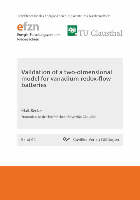 Validation of a two-dimensional model for vanadium redox-flow batteries -  Maik Becker