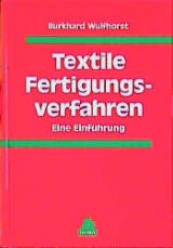 Textile Fertigungsverfahren - Burkhard Wulfhorst