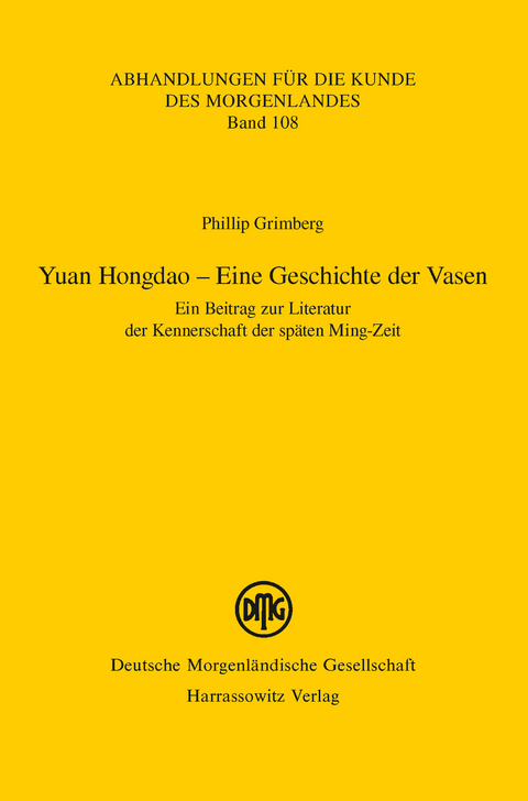 Yuan Hongdao - Eine Geschichte der Vasen -  Phillip Grimberg