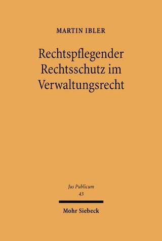Rechtspflegender Rechtsschutz im Verwaltungsrecht