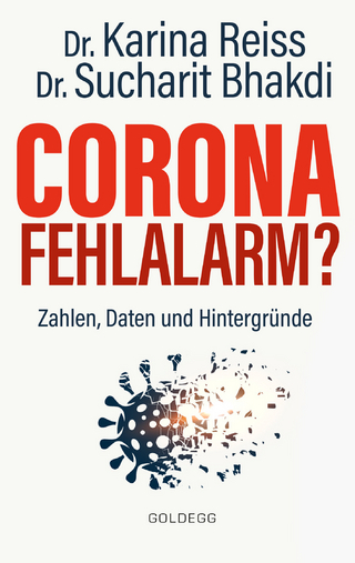 Corona Fehlalarm? Zahlen, Daten und Hintergründe. Zwischen Panikmache und Wissenschaft: welche Maßnahmen sind im Kampf gegen Virus und COVID-19 sinnvoll?