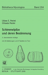Schimmelpilze und deren Bestimmung - Liliane E. Petrini, Orlando Petrini