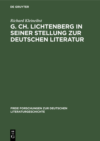 G. Ch. Lichtenberg in seiner Stellung zur deutschen Literatur