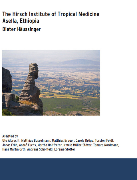 The Hirsch Institute of Tropical Medicine -  Dieter H&auml;ussinger