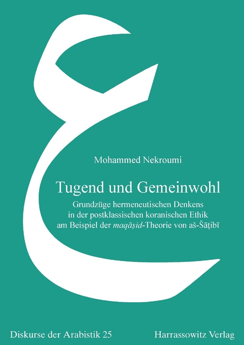 Tugend und Gemeinwohl -  Mohammed Nekroumi