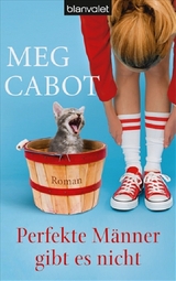 Perfekte M&auml;nner gibt es nicht - Meg Cabot