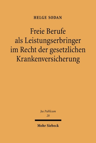 Freie Berufe als Leistungserbringer im Recht der gesetzlichen Krankenversicherung