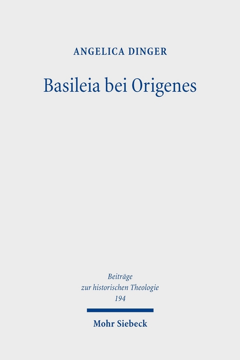 Basileia bei Origenes -  Angelica Dinger