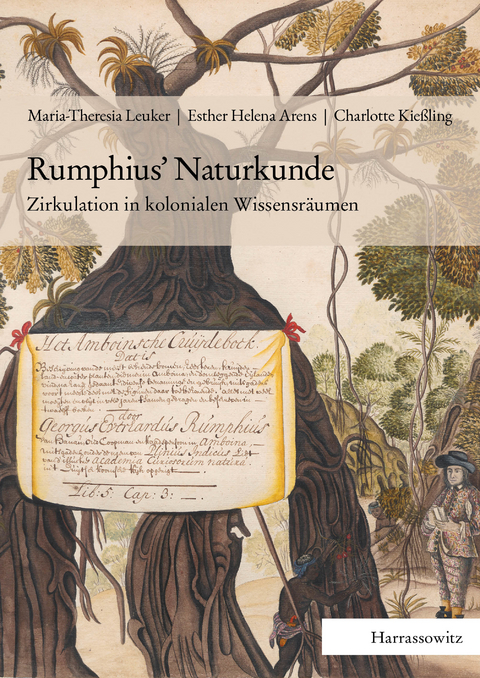 Rumphius' Naturkunde -  Maria-Theresia Leuker,  Esther Helena Arens,  Charlotte Kie&szlig;ling
