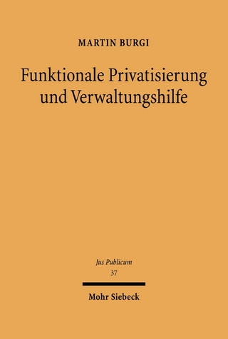 Funktionale Privatisierung und Verwaltungshilfe