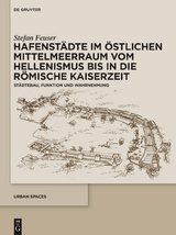 Hafenst&auml;dte im &ouml;stlichen Mittelmeerraum vom Hellenismus bis in die r&ouml;mische Kaiserzeit -  Stefan Feuser