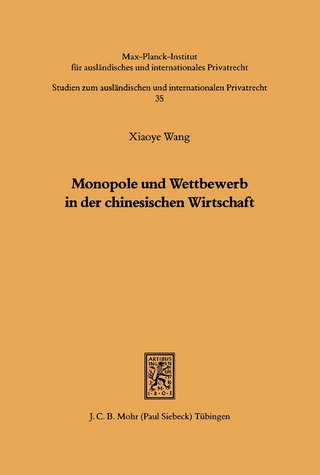 Monopole und Wettbewerb in der chinesischen Wirtschaft