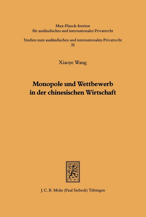 Monopole und Wettbewerb in der chinesischen Wirtschaft -  Xiaoye Wang