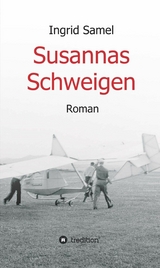 Susannas Schweigen - Ingrid Samel