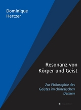 Resonanz von Körper und Geist -  Dominique Hertzer