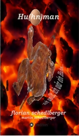 Hu(hn)man -  Florian Schedlberger,  Martin Schedlberger