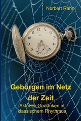 Geborgen im Netz der Zeit -  Norbert Rahn