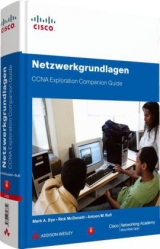 Netzwerkgrundlagen - CCNA Exploration Companion Guide - Mark Dye, Rick McDonald, Antoon Rufi