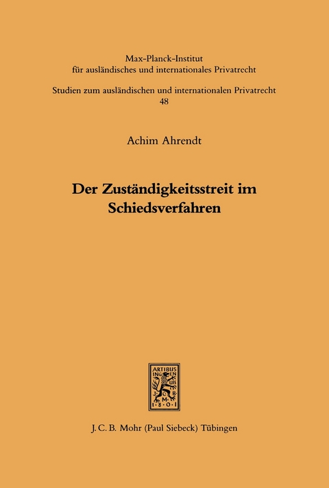 Der Zust&auml;ndigkeitsstreit im Schiedsverfahren -  Achim Ahrendt