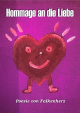 Hommage an die Liebe -  Falk B&ouml;rner