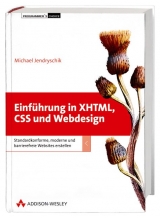 Einführung in XHTML, CSS und Webdesign - Michael Jendryschik
