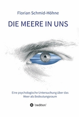 Die Meere in uns -  Florian Schmid-H&ouml;hne
