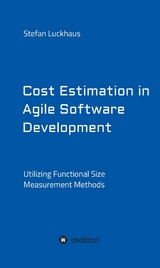 Cost Estimation in Agile Software Development -  Stefan Luckhaus