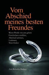 Vom Abschied meines besten Freundes -  Ann-Rebecka Madsen