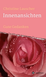 Innenansichten -  Christine Lauscher