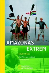 Amazonas extrem - Colin Angus