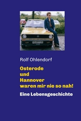 Osterode und Hannover waren mir nie so nah! -  Rolf Ohlendorf,  Peter G&auml;rtner