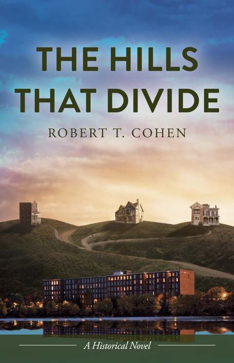 Hills That Divide -  Robert T. Cohen