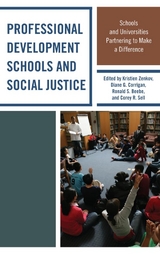 Professional Development Schools and Social Justice - 
