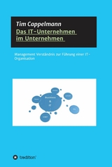 Das IT-Unternehmen im Unternehmen -  Tim Cappelmann
