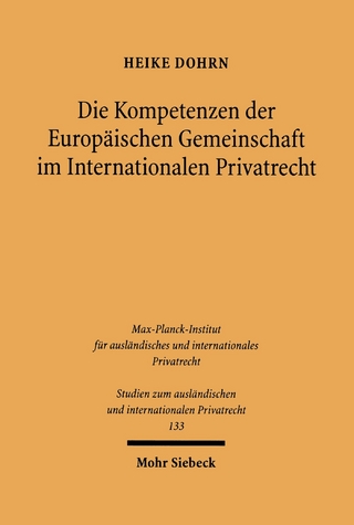 Die Kompetenzen der Europäischen Gemeinschaft im Internationalen Privatrecht
