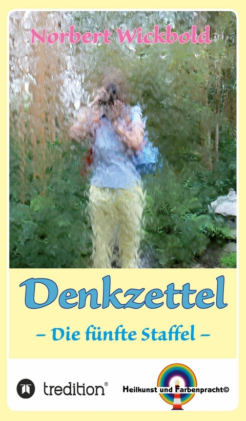 Norbert Wickbold: Denkzettel 5 -  Norbert Wickbold