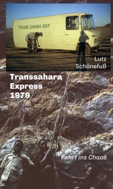 Transsahara-Express 1979 - Lutz Sch&ouml;nefu&szlig;