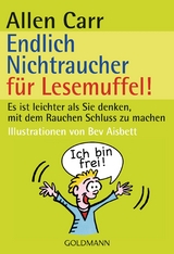 Endlich Nichtraucher f&uuml;r Lesemuffel! - Allen Carr