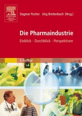 Die Pharmaindustrie - Fischer, Dagmar; Breitenbach, Jörg