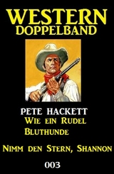 Western Doppelband 003 - Pete Hackett