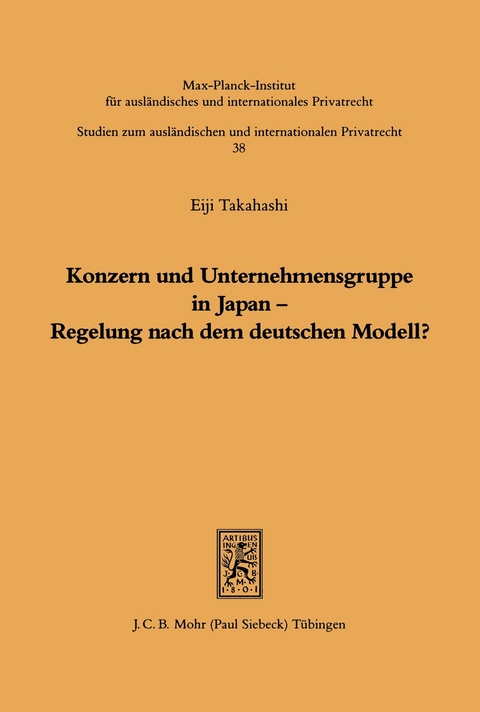 Konzern und Unternehmensgruppe in Japan - Regelung nach dem deutschen Modell? -  Eiji Takahashi