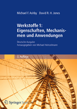Werkstoffe 1: Eigenschaften, Mechanismen und Anwendungen - Michael F. Ashby, David R. H. Jones