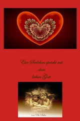 Ein Seelchen spricht mit dem lieben Gott -  Pia Seiler