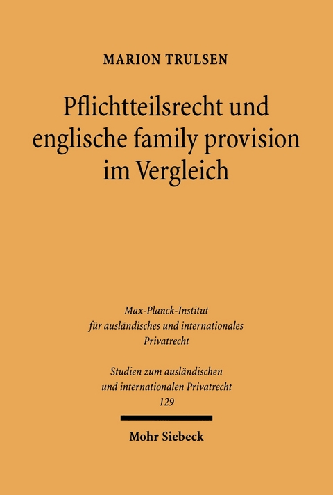 Pflichtteilsrecht und englische family provision im Vergleich -  Marion Trulsen