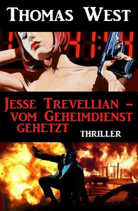 Jesse Trevellian - vom Geheimdienst gehetzt - Thomas West