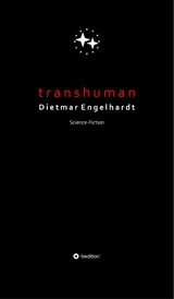 Transhuman -  Dietmar Engelhardt