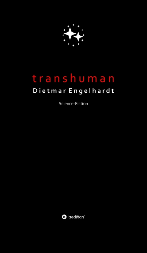 Transhuman -  Dietmar Engelhardt