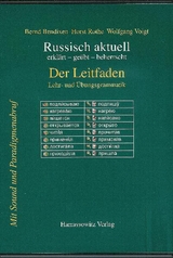 Russisch aktuell / Der Leitfaden. Lehr- und Übungsgrammatik (Download-Lizenzschlüssel) - Bendixen, Bernd; Rothe, Horst; Voigt, Wolfgang